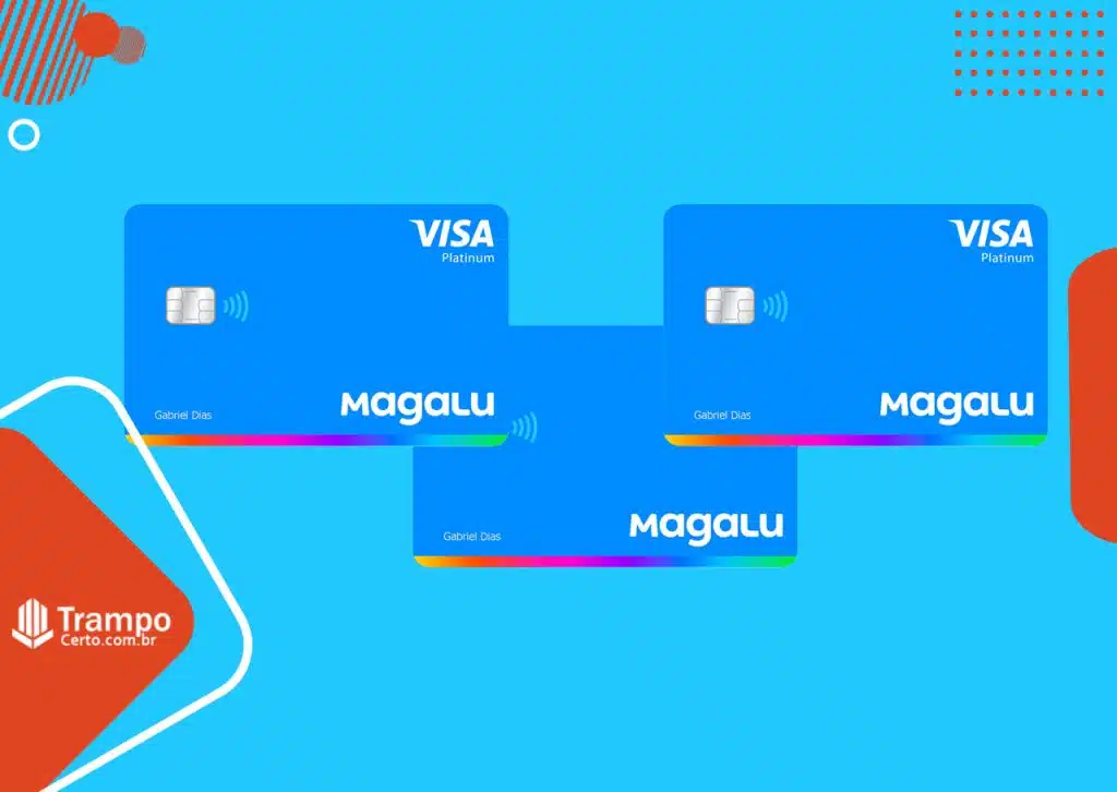 Cartão de Crédito Visa Platinum Magalu