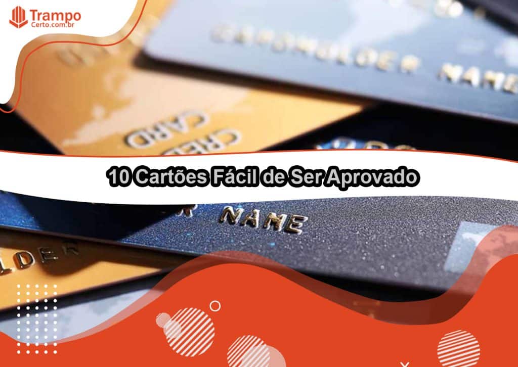 cartões fácil de ser aprovado